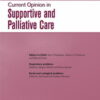 Current Opinion in Supportive & Palliative Care: Volume 17 (1 – 4) 2023 PDF