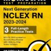 Next Generation NCLEX RN 2023-2024 – 3 Full-Length Practice Tests, NCLEX RN Examination Secrets Prep Review with Step-by-Step Video Tutorials: [6th Edition Book]