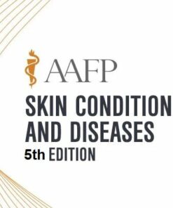 AAFP Skin Conditions And Diseases, 5th Edition (Videos + Audios + PDF)