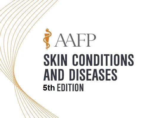 AAFP Skin Conditions And Diseases, 5th Edition (Videos + Audios + PDF)