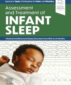 Assessment And Treatment Of Infant Sleep: Medical And Behavioral Sleep Disorders From Birth To 24 Months (EPUB + Converted PDF)