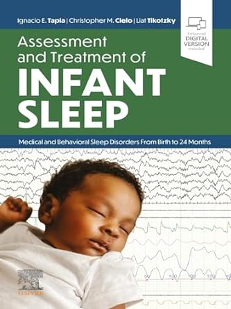 Assessment And Treatment Of Infant Sleep: Medical And Behavioral Sleep Disorders From Birth To 24 Months (EPUB + Converted PDF)